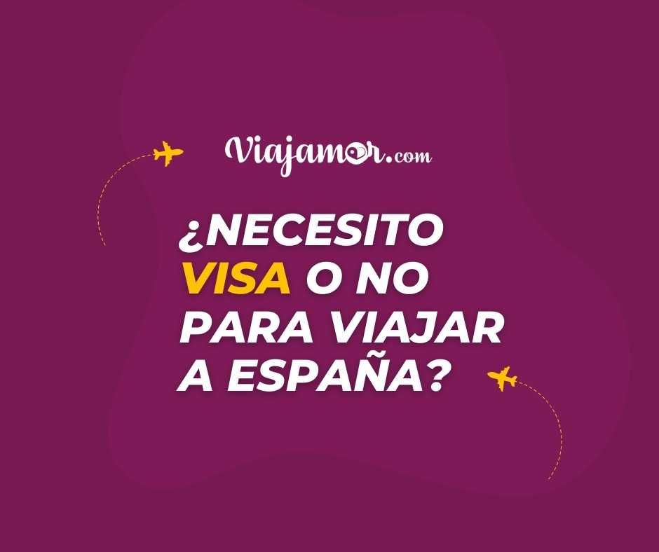 necesito visa para viajar a españa